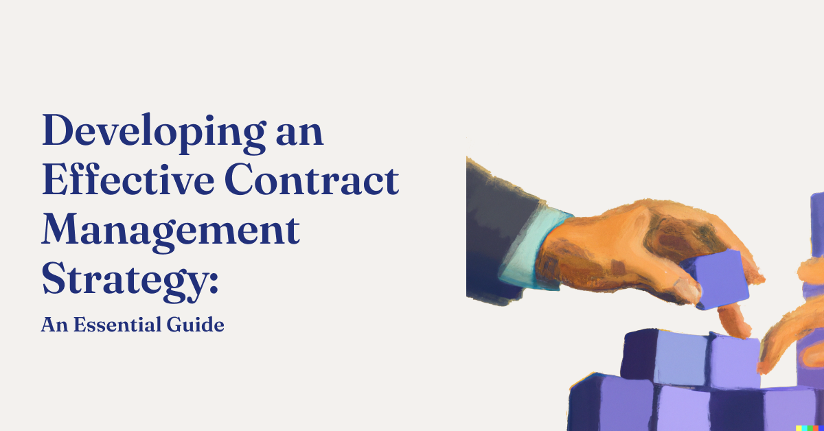 Developing an Effective Contract Management Strategy An Essential Guide